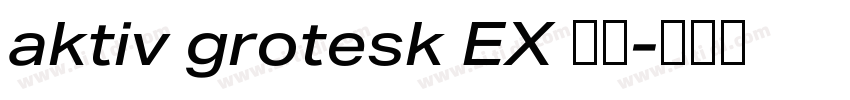 aktiv grotesk EX 字体字体转换